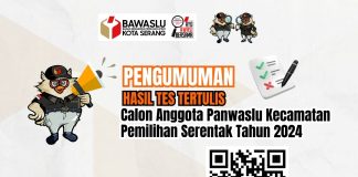 Bawaslu Kota Serang Umumkan Nama – Nama yang Lolos Tes Tertulis Calon Anggota Panwascam pada Pilkada 2024