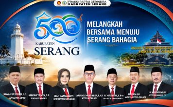 Fraksi Gerindra DPRD Kabupaten Serang Mengucapkan Selamat HUT Ke-500 Tahun Kabupaten Serang